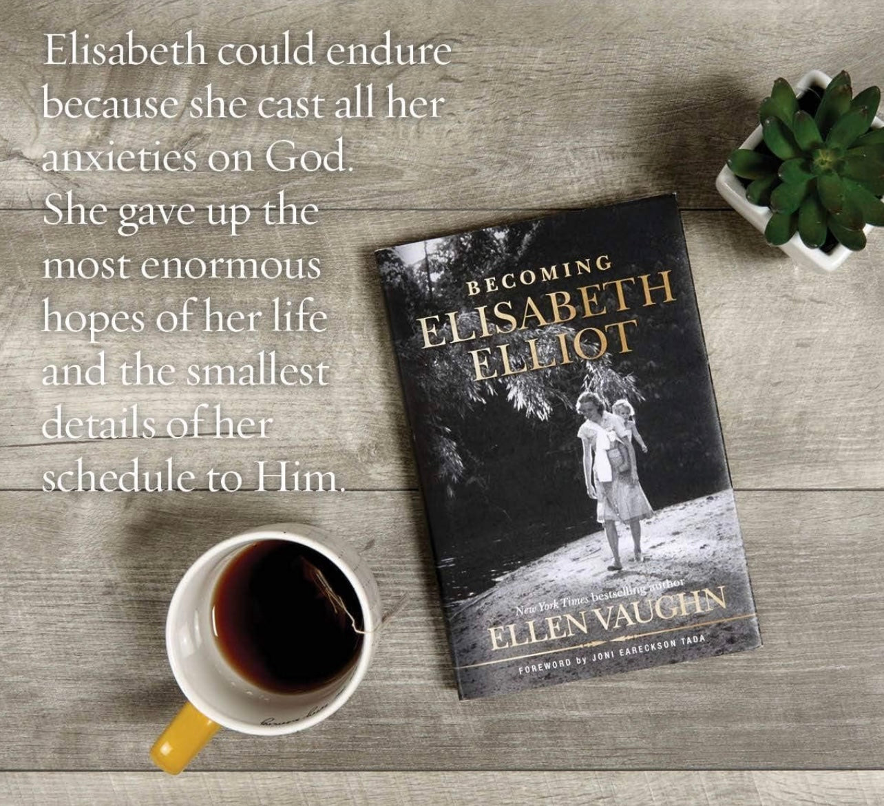 Becoming Elisabeth Elliot by Ellen Vaughn