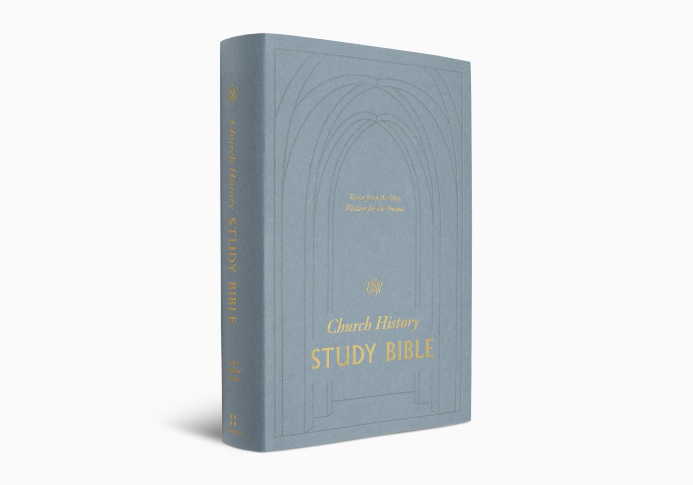 ESV Church History Study Bible: Voices from the Past, Wisdom for the Present Hardcover