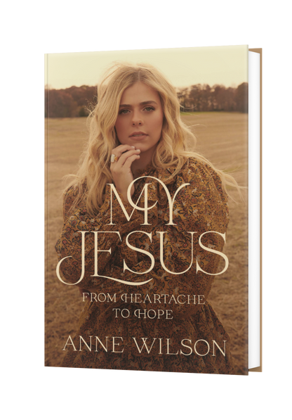 My Jesus: From Heartache to Hope by Anne Wilson