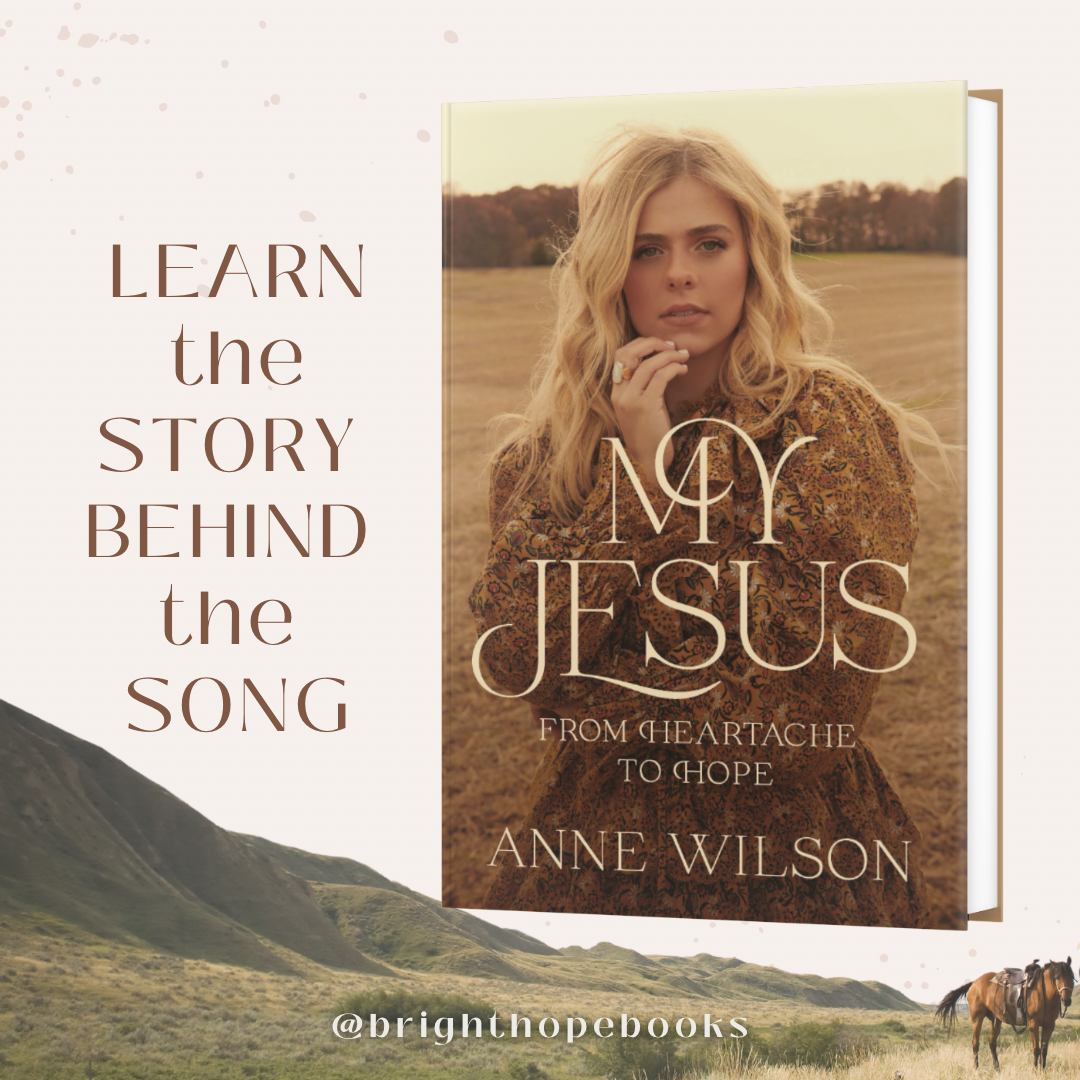 My Jesus: From Heartache to Hope by Anne Wilson