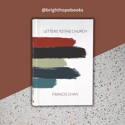 Letters to the Church by Francis Chan