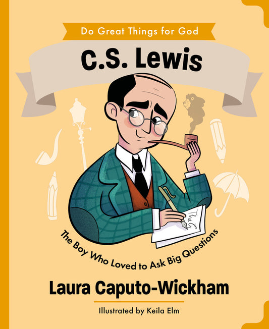 C.S. Lewis
The Boy Who Loved to Ask Big Questions