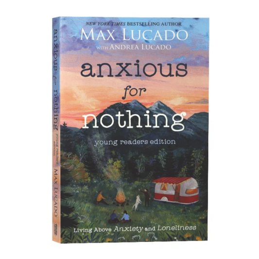 Anxious for Nothing (Young Readers Edition): Living Above Anxiety and Loneliness