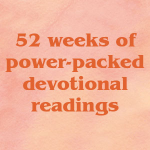 Our Faithful God Devotional: 52 Weeks of Leaning on His Unchanging Character