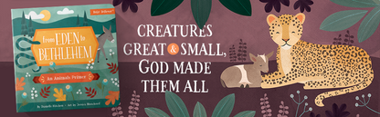 From Eden to Bethlehem: An Animals Primer