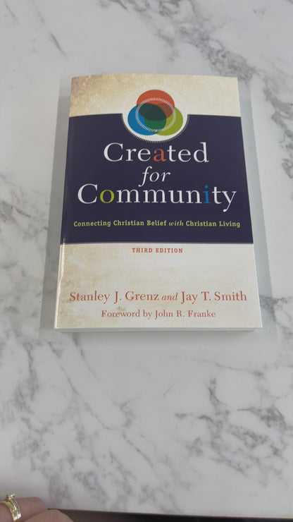 Created for Community: Connecting Christian Belief With Christian Living (3rd Edition)