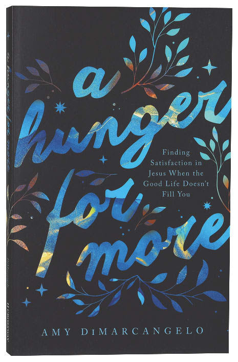 A Hunger For More