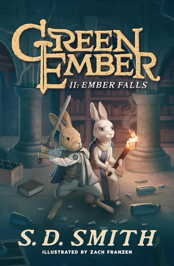 The Green Ember Book 2: Ember Falls by S.D. Smith