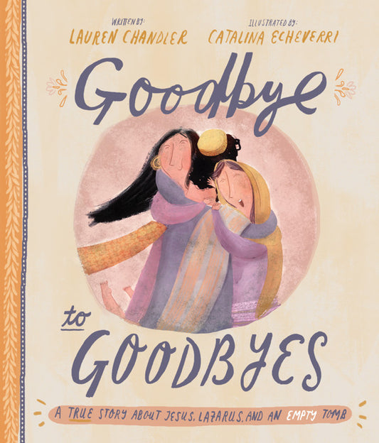 Goodbye to Goodbyes by Lauren Chandler