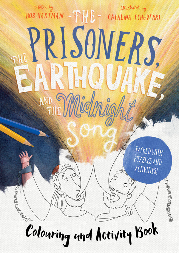 The Prisoners, the Earthquake, and the Midnight Song, Colouring and Activity Book