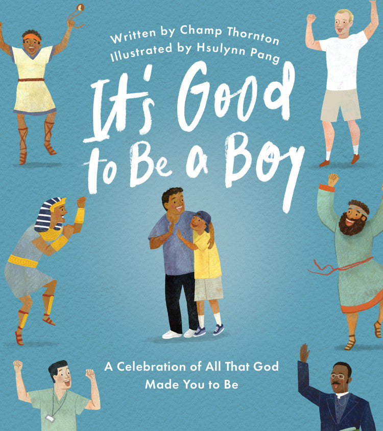 It’s Good to Be a Boy