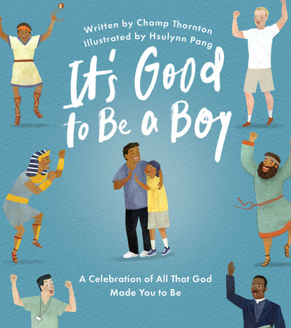It’s Good to Be a Boy